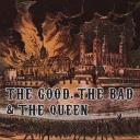 The Good the Bad and the Queen - “The Good the Bad and the Queen”