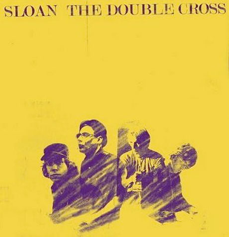 Sloan - &quot;The Double Cross&quot;