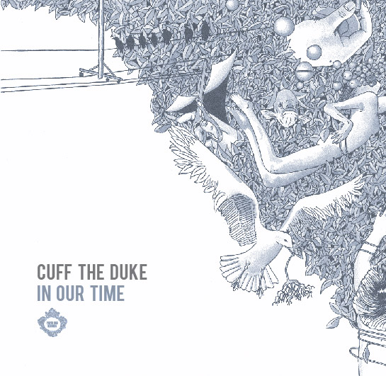 Cuff the Duke - &quot;In Our Time&quot;