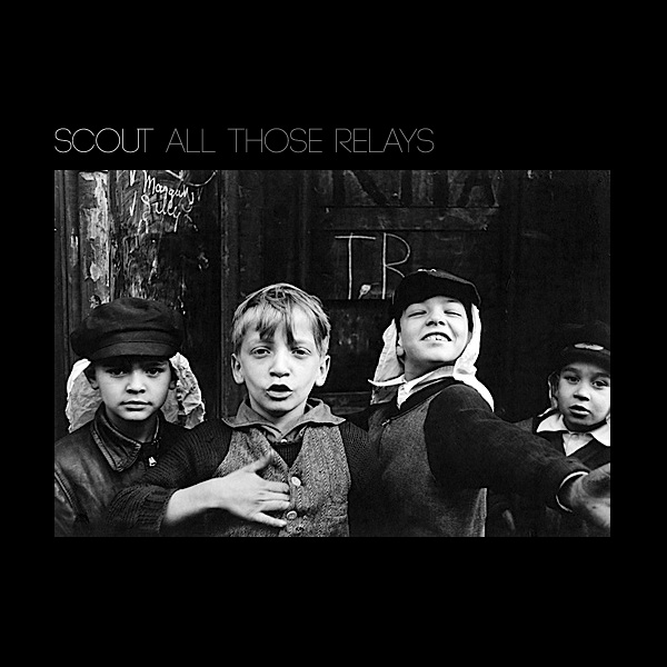 Scout - &quot;All Those Relays&quot;