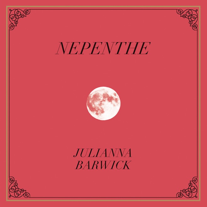 Julianna Barwick - &quot;Nepenthe&quot;