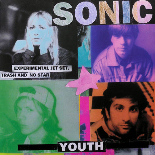 Sonic Youth - &quot;Experimental, Jet Set, Trash and No Star&quot;